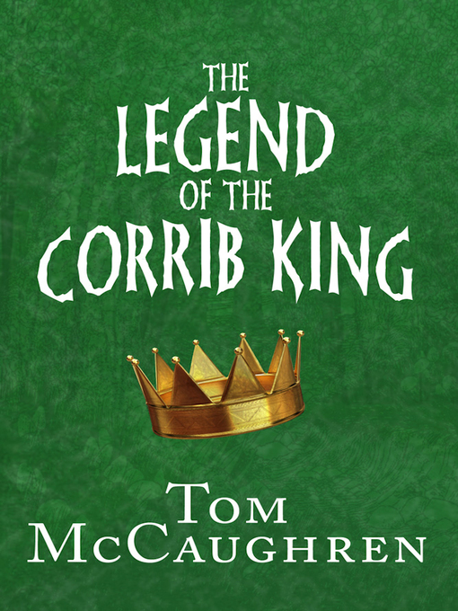 Title details for The Legend of the Corrib King by Tom McCaughren - Available